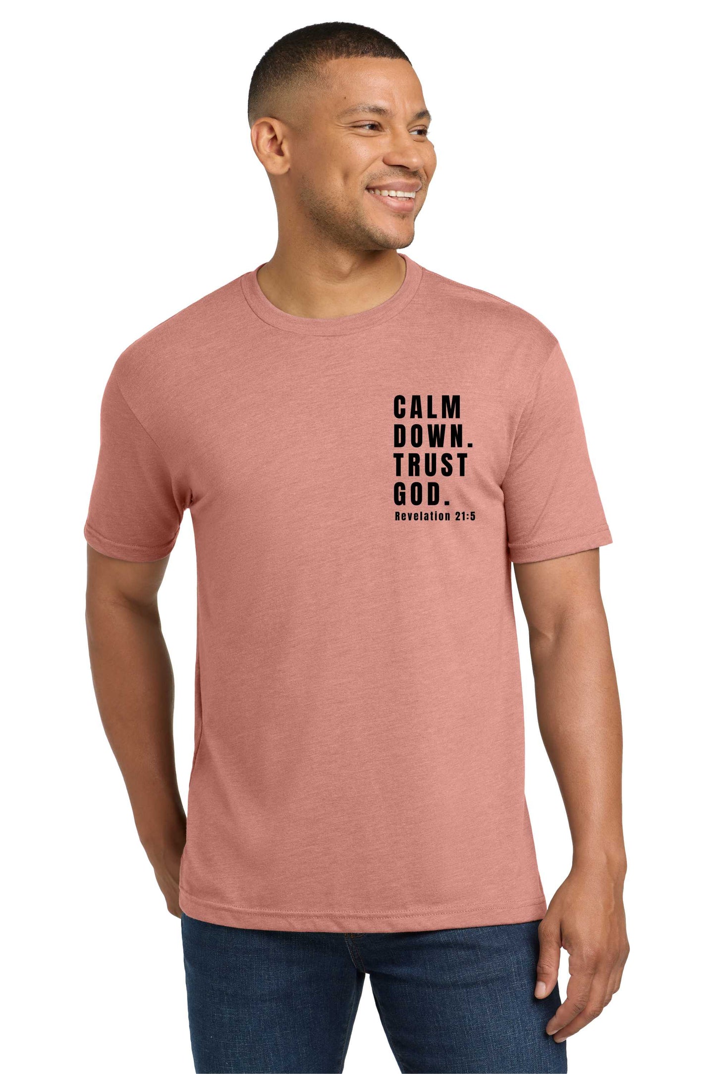 Calm Down. Trust God. Rev 21:5