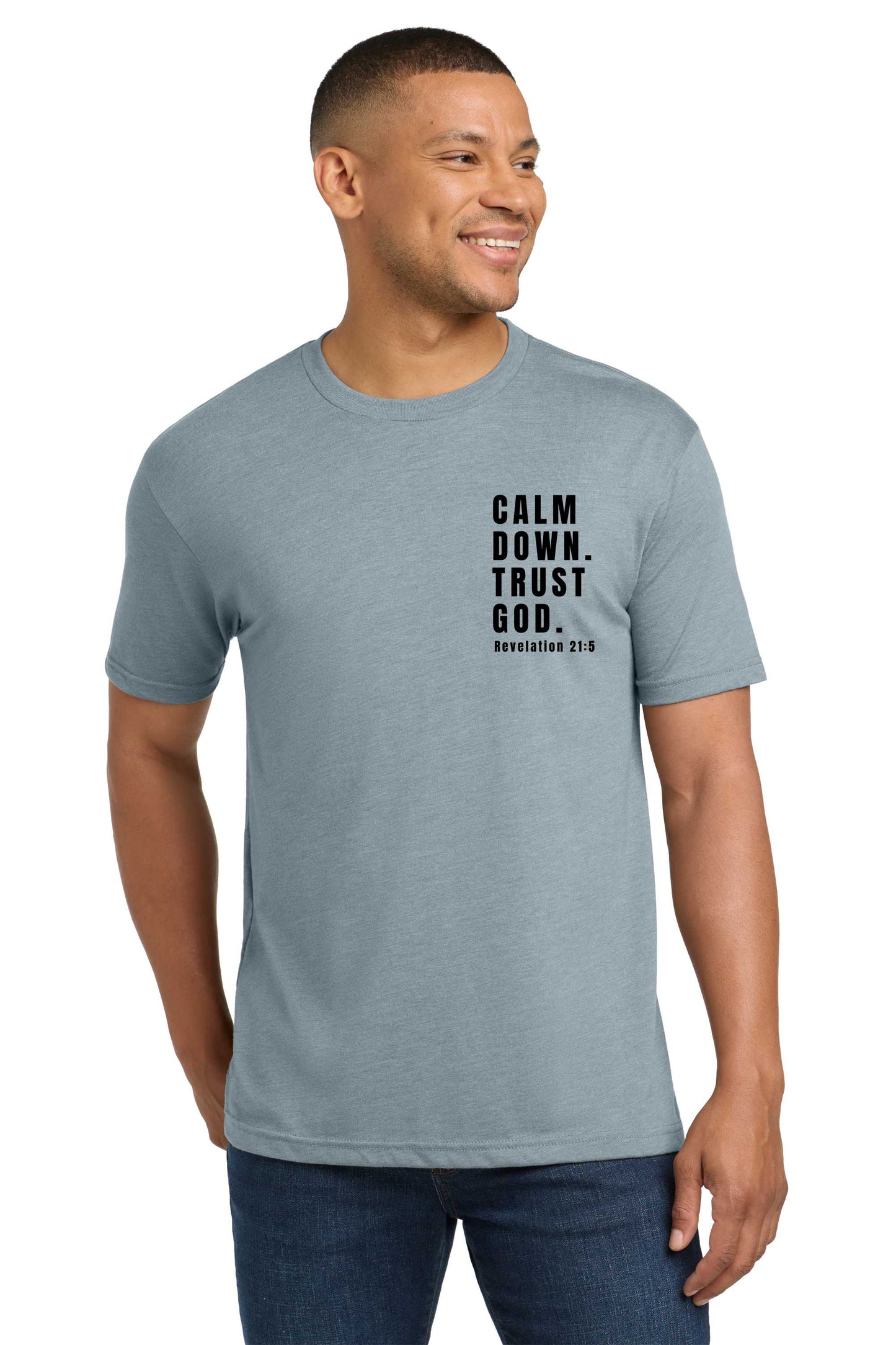 Calm Down. Trust God. Rev 21:5