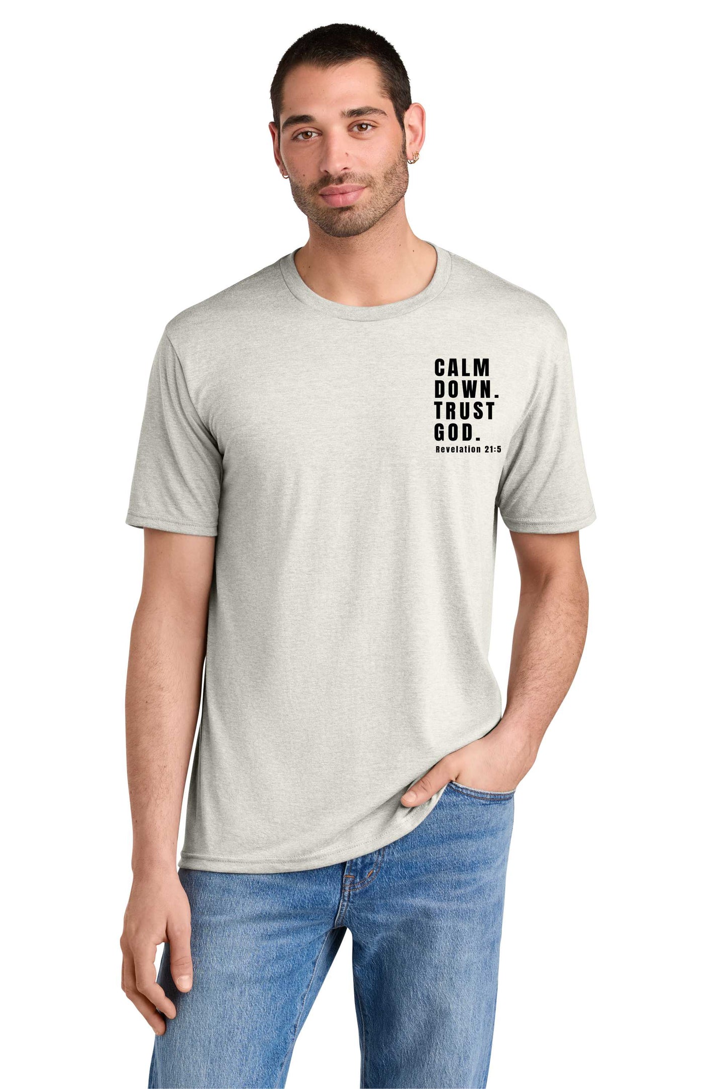 Calm Down. Trust God. Rev 21:5